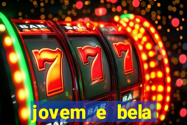 jovem e bela dublado download